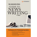 The Associated Press Guide to News Writing, 4th Edition