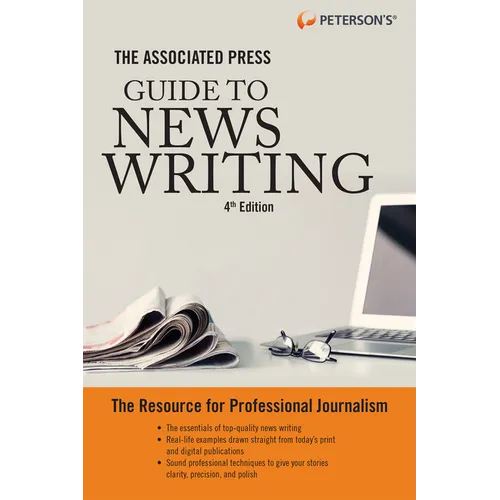 The Associated Press Guide to News Writing, 4th Edition