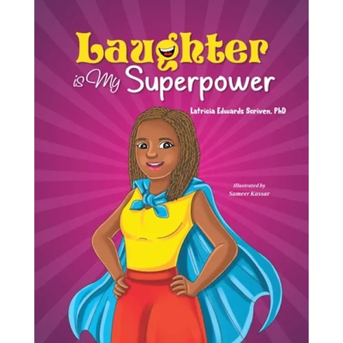 Laughter Is My Superpower: Laughter Is My Superpower