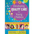 Developing Quality Care for Young Children: How to Turn Early Care Settings Into Magical Places
