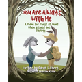 You Are Always With Me: A Poem for Those at Home When a Loved One Deploys