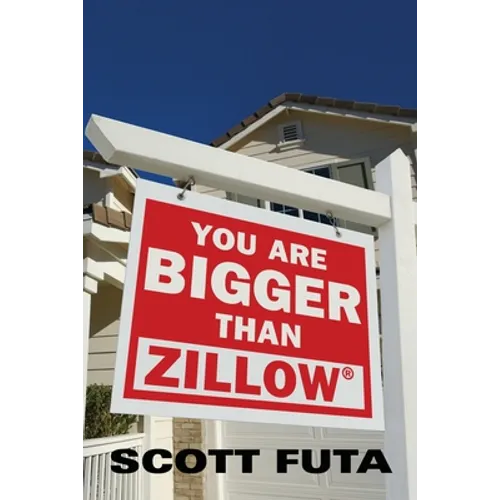 You Are Bigger Than Zillow(R) - Paperback