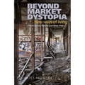 Beyond Market Dystopia: New Ways of Living: Socialist Register 2020
