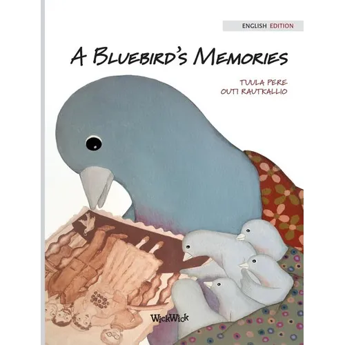 A Bluebird's Memories