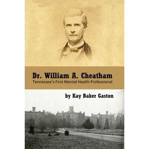 Dr. William Archer Cheatham: Tennessee's First Mental Health Professional