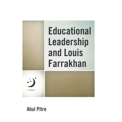 Educational Leadership and Louis Farrakhan