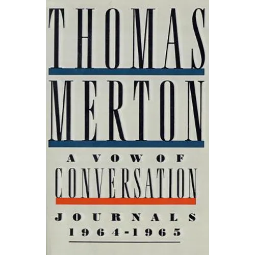 A Vow of Conversation: Journals, 1964-1965