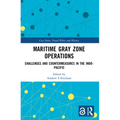 Maritime Gray Zone Operations: Challenges and Countermeasures in the Indo-Pacific