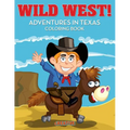 Wild West! Adventures in Texas Coloring Book