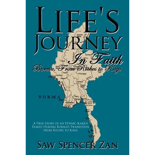 Life's Journey in Faith: Burma, from Riches to Rags