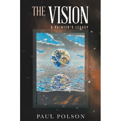 The Vision: A Painter's Legacy