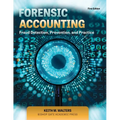 Forensic Accounting: Fraud Detection, Prevention, and Practice