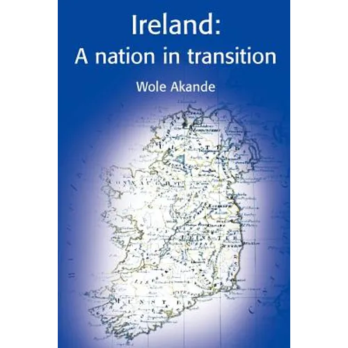 Ireland: A Nation in Transition