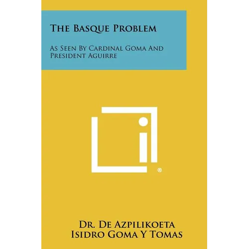 The Basque Problem: As Seen by Cardinal Goma and President Aguirre