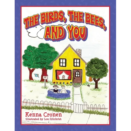 The Birds the Bees and You