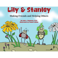 Lily & Stanley: Making Friends and Helping Others