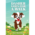 Dasher Goes For a Walk