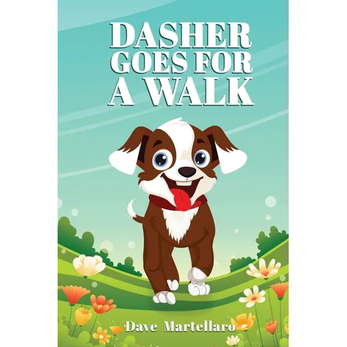 Dasher Goes For a Walk