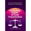 Centering Equity in Your Organization