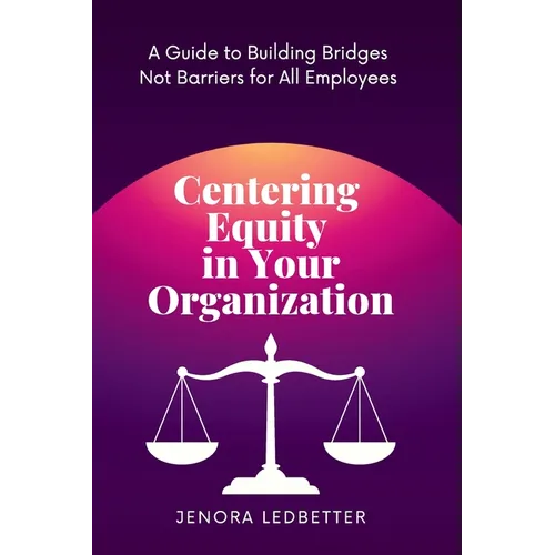 Centering Equity in Your Organization