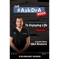 The #AskDrA Book: Easy & Practical Answers To Enjoying Life As A New Sleever.