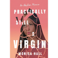 Practically Still a Virgin: An Adoption Memoir