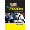 Fans, Bloggers, and Gamers: Exploring Participatory Culture