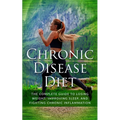 Chronic Disease Diet: The Complete Guide to Losing Weight, Improving Sleep, and Fighting Chronic Inflammation