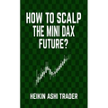 How to Scalp the Mini-DAX Future