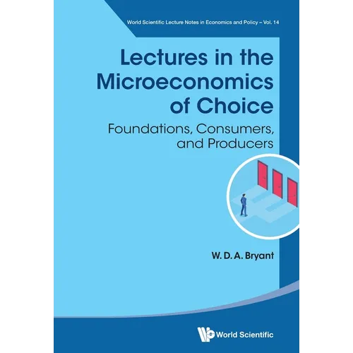 Lectures in the Microeconomics of Choice