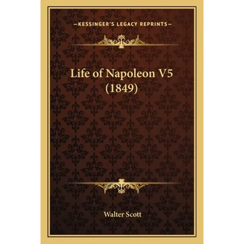 Life of Napoleon V5 (1849)