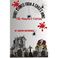 Short Stories From a Child's Mind: The Monster's Edition