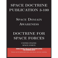 Space Doctrine Publication 3-100: Doctrine for Space Forces
