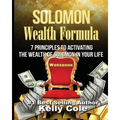 Solomon Wealth Formula Workbook: 7 Principles To Activating The Wealth Of Solomon In Your Life (Workbook)