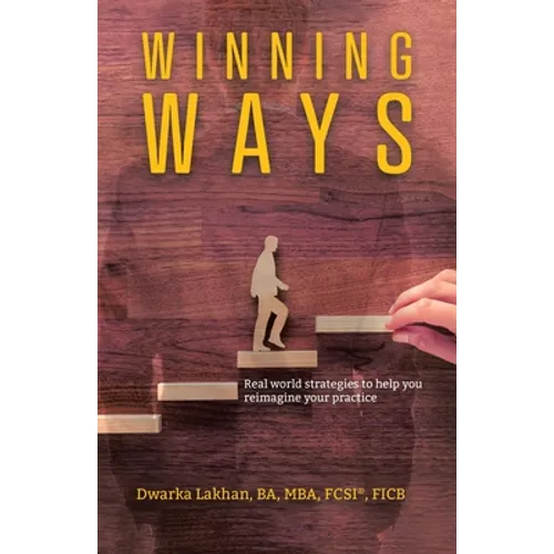 Winning Ways: Real world strategies to help you reimagine your practice