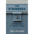 The Strongbox: Searching for My Absent Father