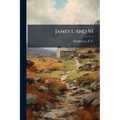 James I. And Vi