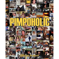 Pimpoholic