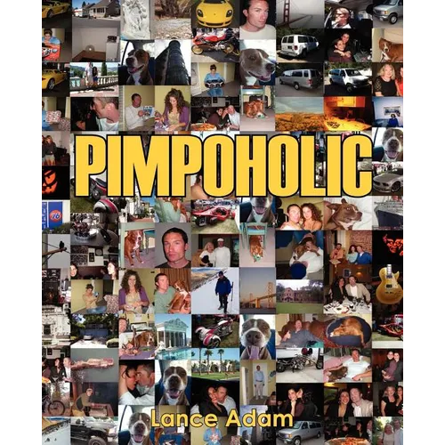 Pimpoholic
