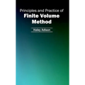 Principles and Practice of Finite Volume Method