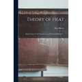 Theory of Heat; Being Volume V of "Introduction to Theoretical Physics" ..; 5