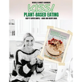 Kiss!: Plant-Based Eating & Kick-Starter Recipes