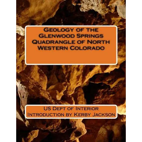 Geology of the Glenwood Springs Quadrangle of North Western Colorado