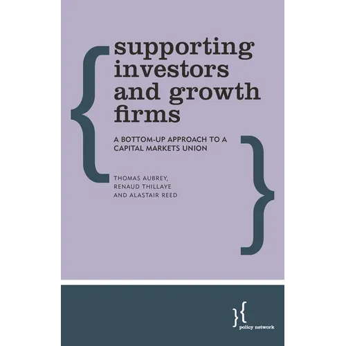 Supporting Investors and Growth Firms: A Bottom-Up Approach to a Capital Markets Union