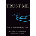 Trust Me: How to build and keep trust