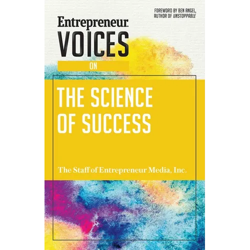 Entrepreneur Voices on the Science of Success