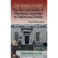 The 'Making of Men'. The Idea and Reality of Newman's university in Oxford and Dublin
