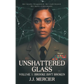 Unshattered Glass: Volume 1: Brooke Isn't Broken