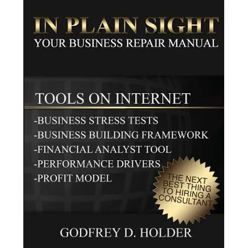 In Plain Sight: Your Business Repair Manual