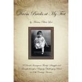 Warm Bricks at My Feet: A Danish Immigrant Family's Struggles and Triumphs Through a Uniquely Challenging Period in 20th Century America